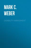 Disability Harassment - Mark C. Weber 