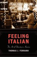 Feeling Italian - Thomas J. Ferraro Nation of Nations