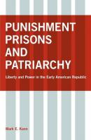 Punishment, Prisons, and Patriarchy - Mark E. Kann 