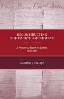 Reconstructing the Fourth Amendment - Andrew E. Taslitz 
