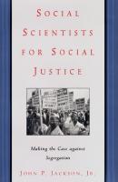 Social Scientists for Social Justice - John P. Jackson Jr. Critical America