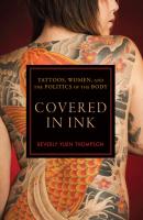 Covered in Ink - Beverly Yuen Thompson Alternative Criminology