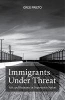 Immigrants Under Threat - Greg Prieto Latina/o Sociology