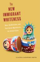 The New Immigrant Whiteness - Claudia Sadowski-Smith Nation of Nations