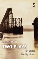 Peter Arnott: Two Plays - Peter Arnott 