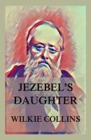 Jezebel's Daughter - Wilkie Collins 