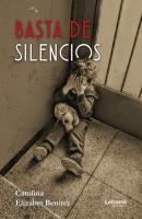 Basta de silencios - Carolina Elizabet Benitez 