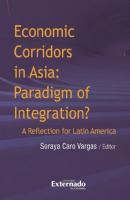 Economic corridors in Asia : paradigm of integration? A reflection for Latin America - Varios autores 