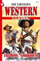 Die großen Western Classic 52 – Western - Джон Грэй Die großen Western Classic