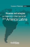 Nuevas estrategias de inserción internacional para América Latina - Rita Giacalone 