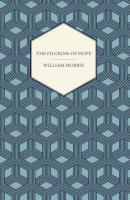 The Pilgrims of Hope (1885) - William Morris 