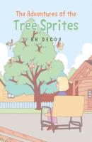 The Adventures of the Tree Sprites - BH DeCou 