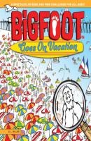BigFoot Goes on Vacation - D. L. Miller BigFoot Search and Find