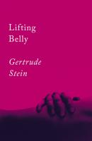 Lifting Belly - Gertrude Stein Counterpoints