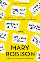 Why Did I Ever - Mary Robison 