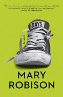 Days - Mary Robison 