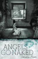 Angels Go Naked - Cornelia Nixon 