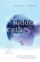 Life with Sudden Death - Michael Downing 