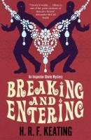 Breaking and Entering - H. R. f. Keating An Inspector Ghote Mystery