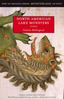North American Lake Monsters - Nathan  Ballingrud 