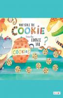 Who Stole the Cookies from the Cookie Jar? - Rianna Riegelman Classic Children's Storybooks