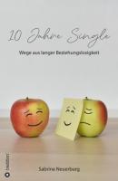 10 Jahre Single - Sabrina Neuerburg 