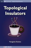 Topological Insulators - Panagiotis Kotetes IOP Concise Physics
