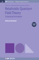 Relativistic Quantum Field Theory, Volume 1 - Michael Strickland IOP Concise Physics
