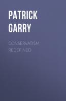 Conservatism Redefined - Patrick Garry 