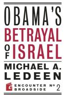 Obama's Betrayal of Israel - Michael Ledeen Encounter Broadsides