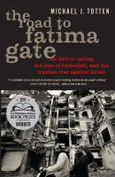 The Road to Fatima Gate - Michael J. Totten 