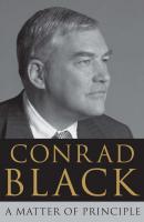 A Matter of Principle - Conrad Black 