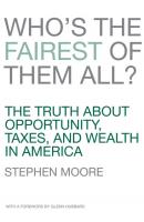 Who's the Fairest of Them All? - Stephen  Moore 