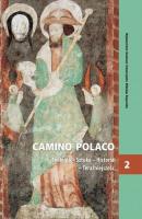 Camino Polaco. Teologia - Sztuka - Historia - Teraźniejszość. Tom 2 - Группа авторов 