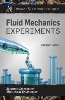 Fluid Mechanics Experiments - Robabeh Jazaei Synthesis Lectures on Artificial Intelligence and Machine Learning