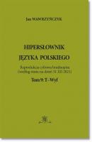 Hipersłownik języka Polskiego Tom 9: T-Wyf - Jan Wawrzyńczyk 