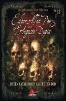 Edgar Allan Poe & Auguste Dupin, Folge 12: In den Katakomben lauert der Tod - Markus Duschek 