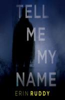 Tell Me My Name (Unabridged) - Erin Ruddy 