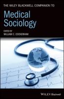 The Wiley Blackwell Companion to Medical Sociology - Группа авторов 