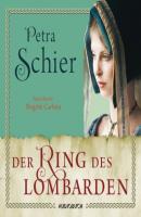 Der Ring des Lombarden - Die Lombarden-Reihe, Band 2 (Ungekürzt) - Petra Schier 