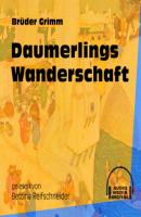 Daumerlings Wanderschaft (Ungekürzt) - Brüder Grimm 