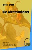 Die Wichtelmänner (Ungekürzt) - Brüder Grimm 