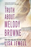 The Truth About Melody Browne (Unabridged) - Lisa Jewell 