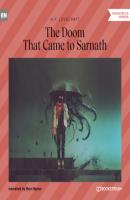 The Doom That Came to Sarnath (Unabridged) - H. P. Lovecraft 