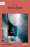Moderne Piraten (Ungekürzt) - Dominik Hans 