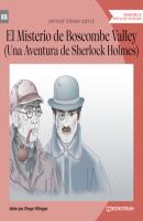 El Misterio de Boscombe Valley - Una Aventura de Sherlock Holmes (Versión íntegra) - Sir Arthur Conan Doyle 