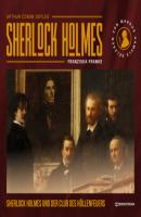 Sherlock Holmes und der Club des Höllenfeuers (Ungekürzt) - Sir Arthur Conan Doyle 