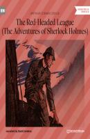 The Red-Headed League - The Adventures of Sherlock Holmes (Unabridged) - Sir Arthur Conan Doyle 