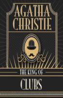 Hercule Poirot, The King of Clubs (Unabridged) - Agatha Christie 