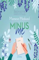 Minus Me (Unabridged) - Mameve Medwed 